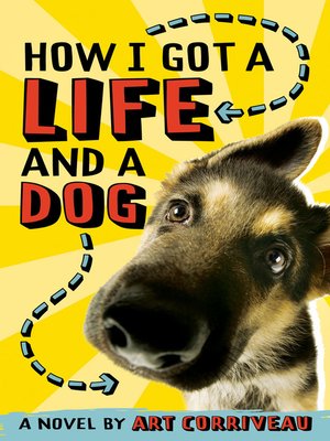 cover image of How I Got a Life and a Dog